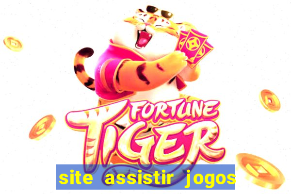 site assistir jogos de futebol